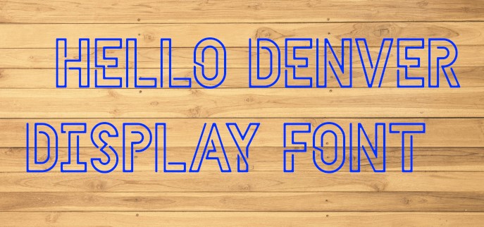 Hello Denver Display Font